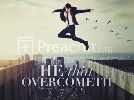 He That Overcometh