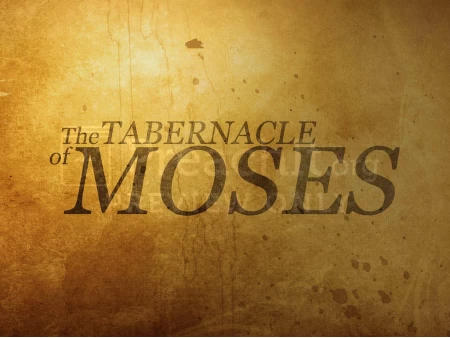 The Tabernacle of Moses