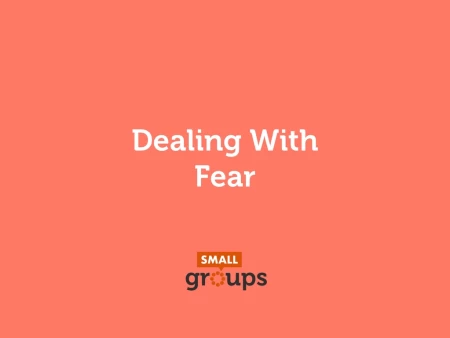 Dealing with Fear