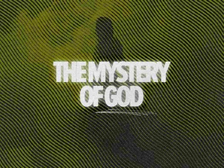 The Mystery Of God