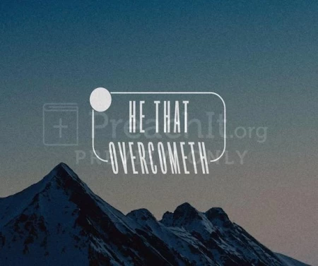 He that Overcometh